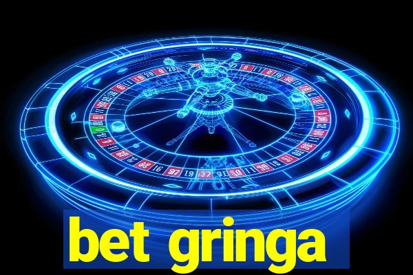 bet gringa